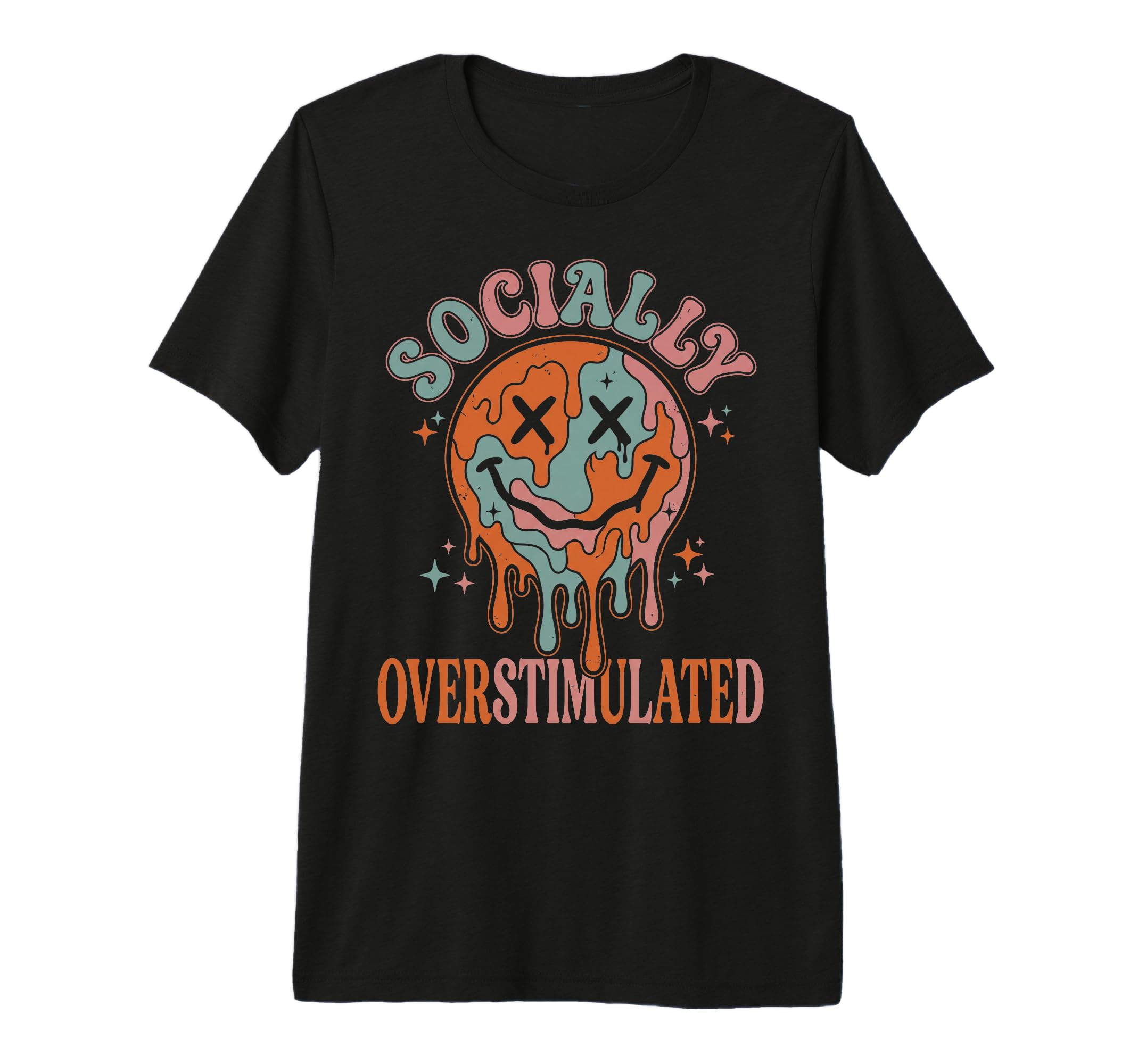Socially Overstimulated Funny T-Shirt - Fun Novelty Design Men Women - T-Shirt, Sweatshirt, Hoodie