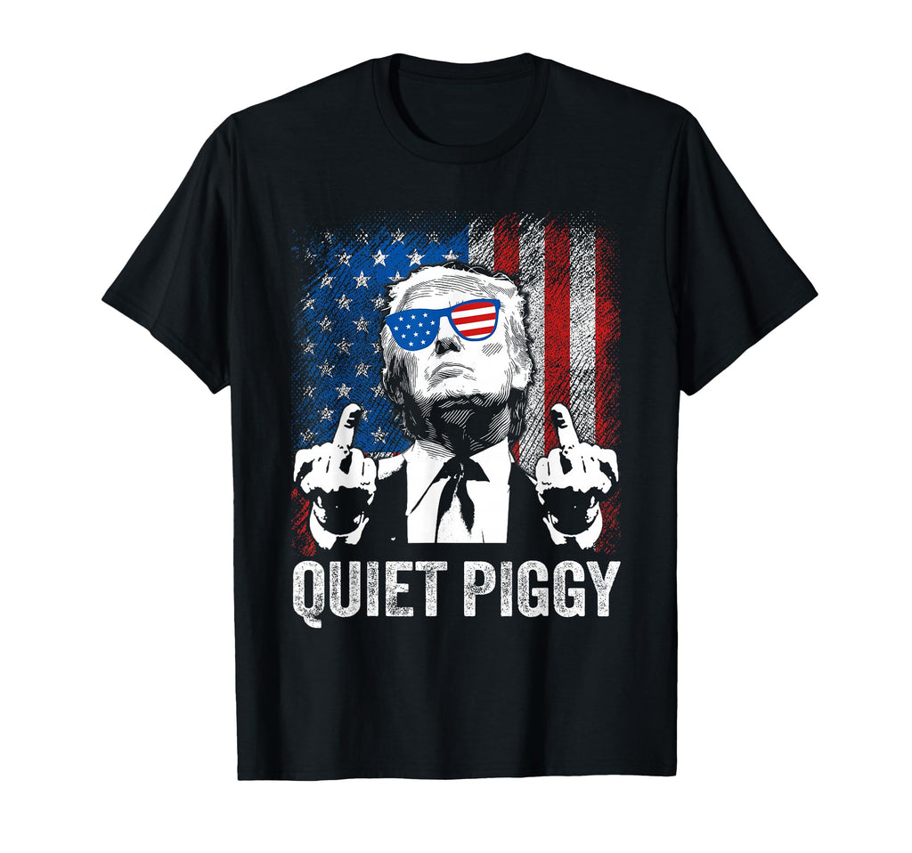 Funny Quiet Quiet Piggy Sarcastic T-Shirt - Trendy Graphic Unisex - T-Shirt, Sweatshirt, Hoodie