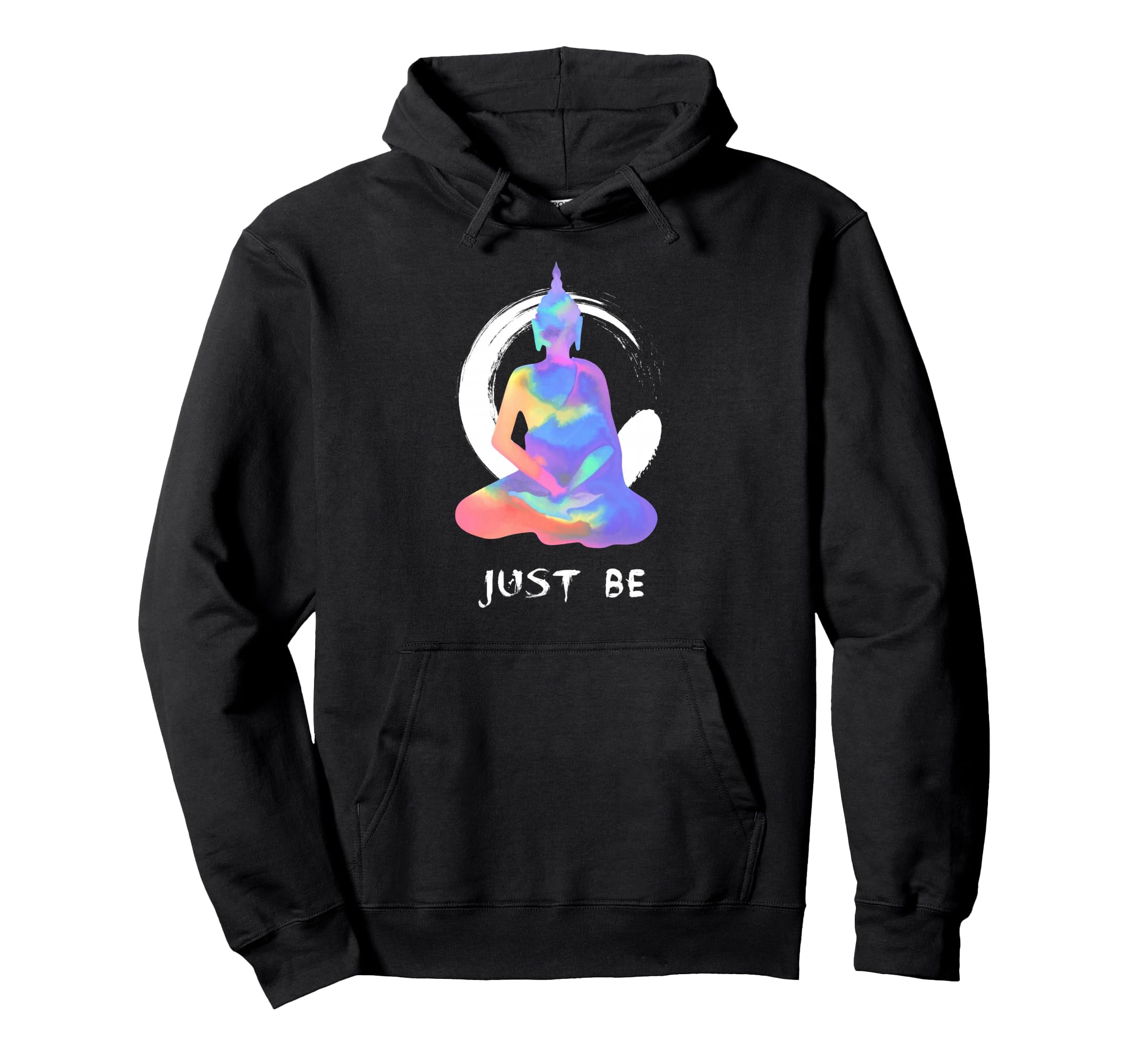 Just Be Buddha Lotus Pose Yoga Namaste Hoodie - Minimalist Print Men Women - T-Shirt, Sweatshirt, Hoodie
