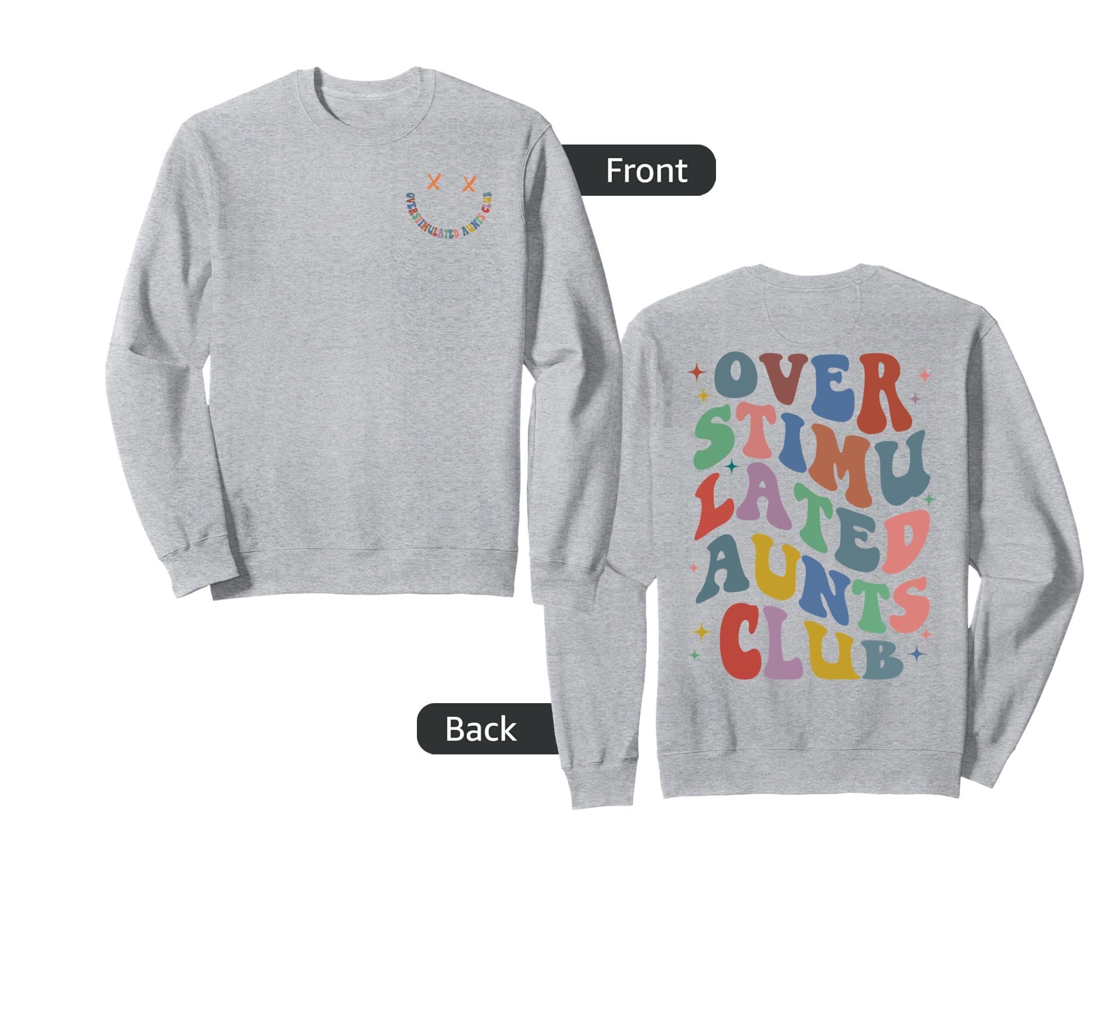 Overstimulated Aunts Club Groovy Auntie Sweatshirt - Graphic Print Unisex - T-Shirt, Sweatshirt, Hoodie