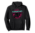 Im Overstimulated Overwhelmed Af Art Hoodie - Aesthetic Graphic Men Women - T-Shirt, Sweatshirt, Hoodie