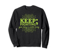 Keep Fighting Suicide Prevention Sweatshirt - Novelty Apparel for Adults - T-Shirt, Sweatshirt, Hoodie