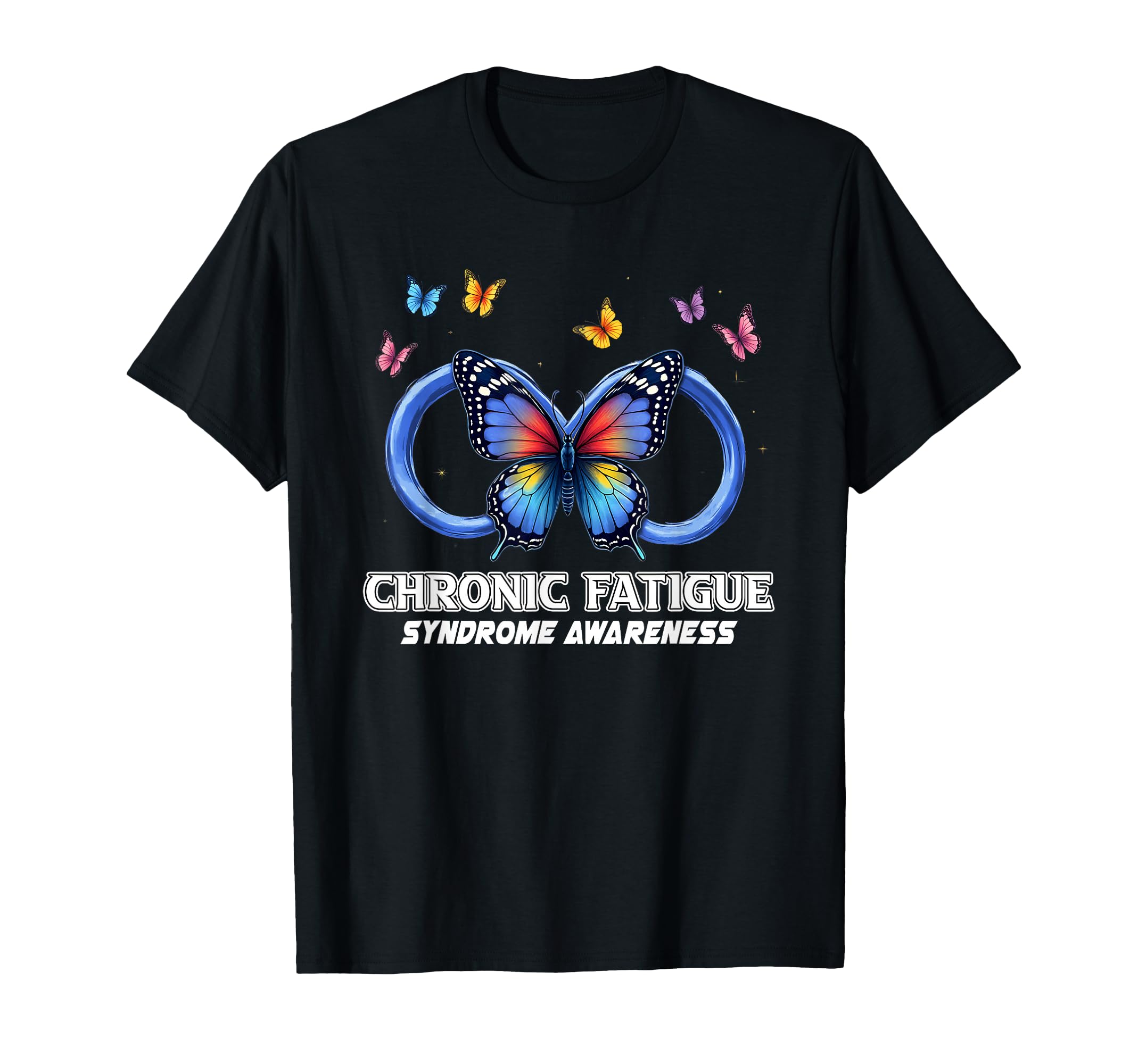 Infinity Butterfly Chronic Fatigue T-Shirt - Fun Novelty Design for Adults - T-Shirt, Sweatshirt, Hoodie