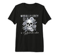 Morally Grey Is My Favorite Color Morally T-Shirt - Graphic Print Unisex - T-Shirt, Sweatshirt, Hoodie