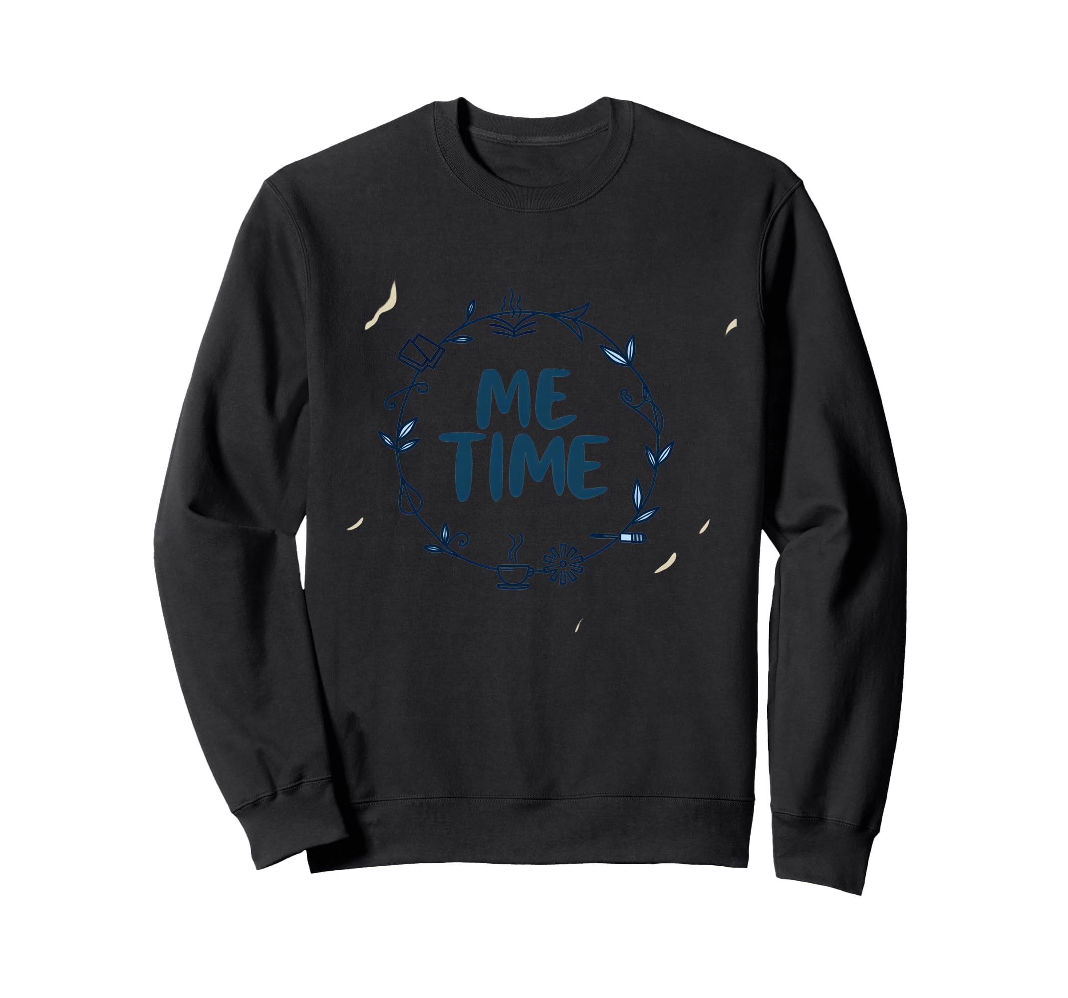Me Time Cozy Self Care Wreath Sweatshirt - Casual Everyday Wear Men Women - T-Shirt, Sweatshirt, Hoodie