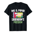 Ink Paper Librarians Passion Education T-Shirt - Unique Graphic Men Women - T-Shirt, Sweatshirt, Hoodie