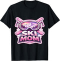 Ski Mom Skiing Mother's Day Skier Mama Merch Unisex T-shirt, Sweatshirt, Hoodie, Long Sleeve Tee - T-Shirt, Sweatshirt, Hoodie