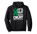 Its Okay To Not Be Okay Mental Health Ribbon Hoodie - Graphic Print Unisex - T-Shirt, Sweatshirt, Hoodie