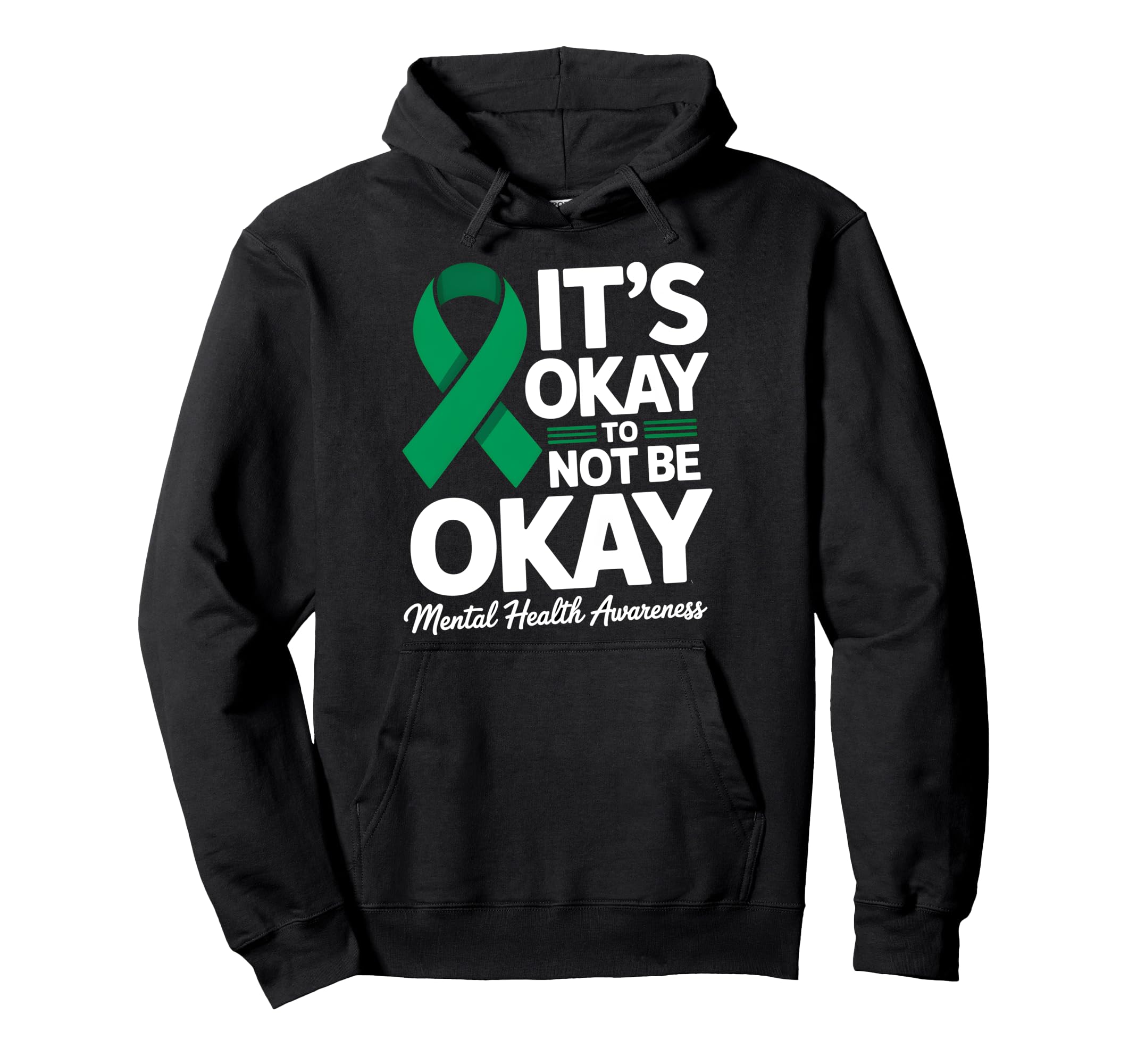 Its Okay To Not Be Okay Mental Health Ribbon Hoodie - Graphic Print Unisex - T-Shirt, Sweatshirt, Hoodie