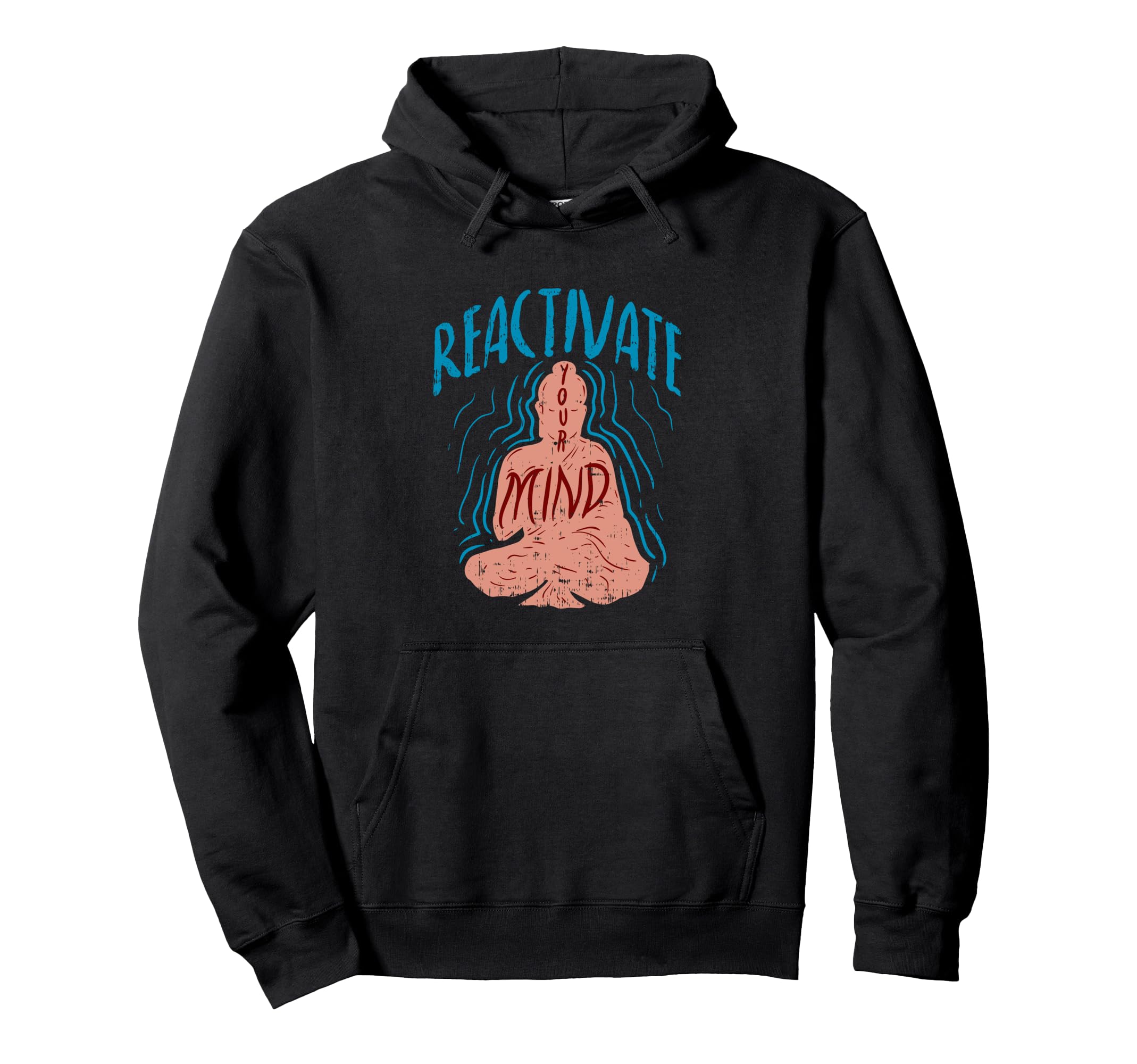 Reactivate Your Mind Inspirational Hoodie - Casual Everyday Wear Unisex - T-Shirt, Sweatshirt, Hoodie