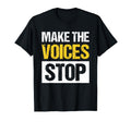 Make Voices Stop Meme Culture Mental T-Shirt - Streetwear Style for Adults - T-Shirt, Sweatshirt, Hoodie