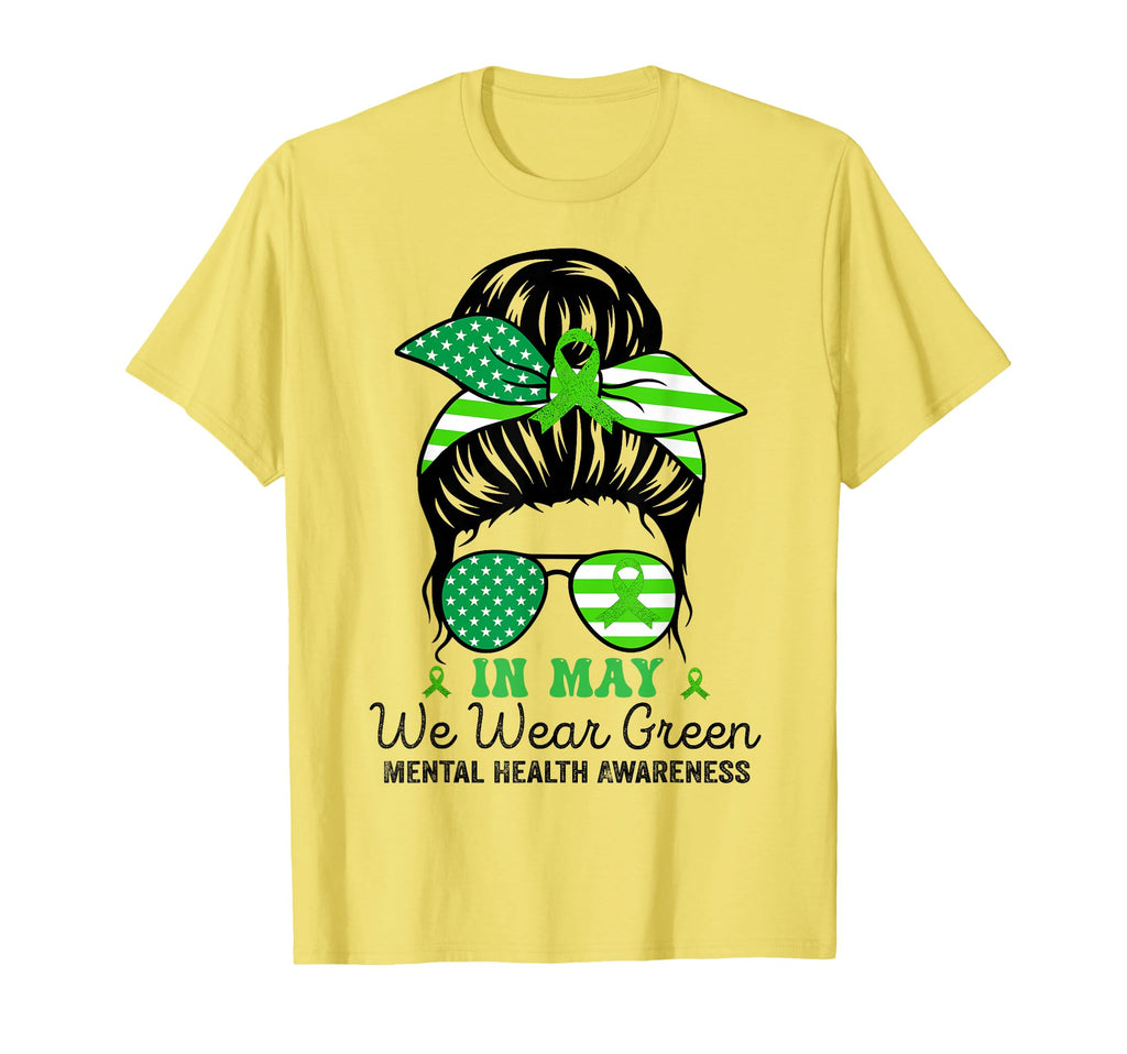 May We Wear Green Messy Bun Mental T-Shirt - Fun Novelty Design for Adults - T-Shirt, Sweatshirt, Hoodie