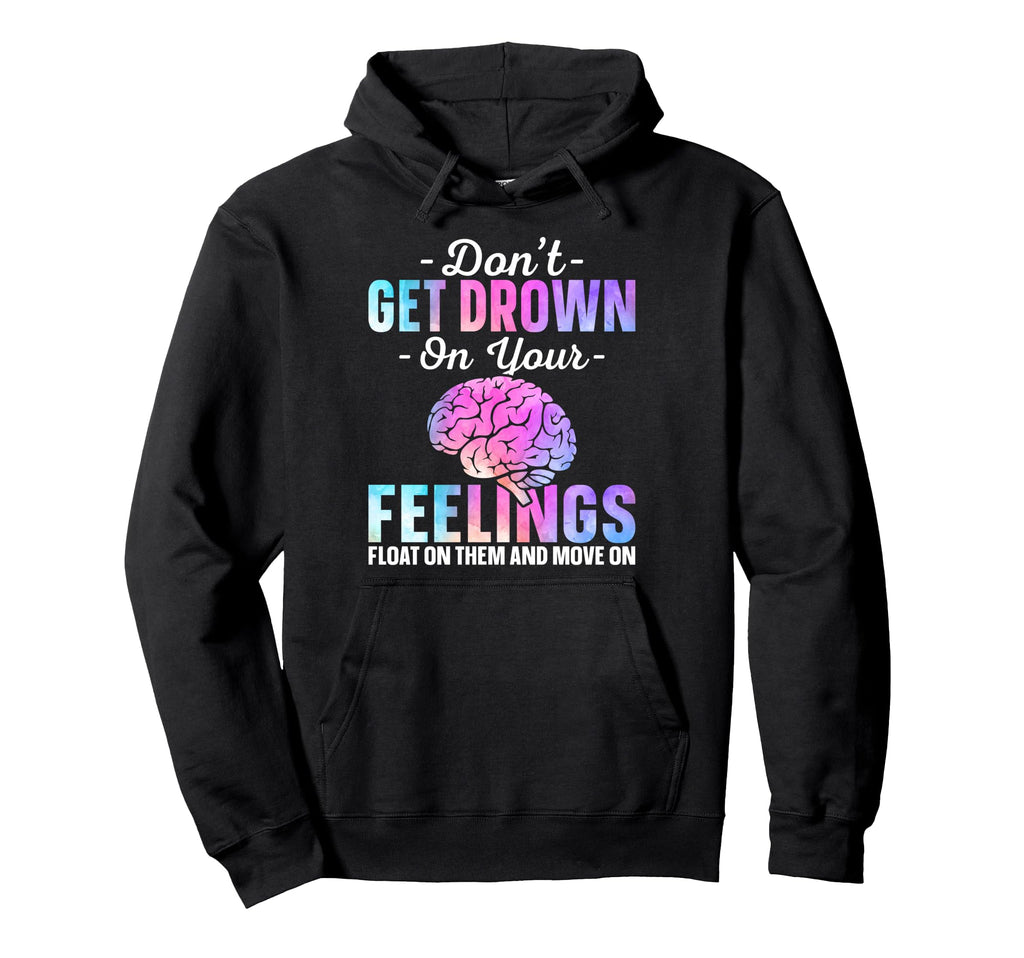 Mental Health Awareness Hoodie - Fun Novelty Design Unisex - T-Shirt, Sweatshirt, Hoodie