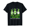 Your Words Matter Gnome Be Kind Mental T-Shirt - Trendy Graphic Unisex - T-Shirt, Sweatshirt, Hoodie