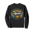 Autism Awareness Inclusion Always Sweatshirt - Graphic Print for Adults - T-Shirt, Sweatshirt, Hoodie