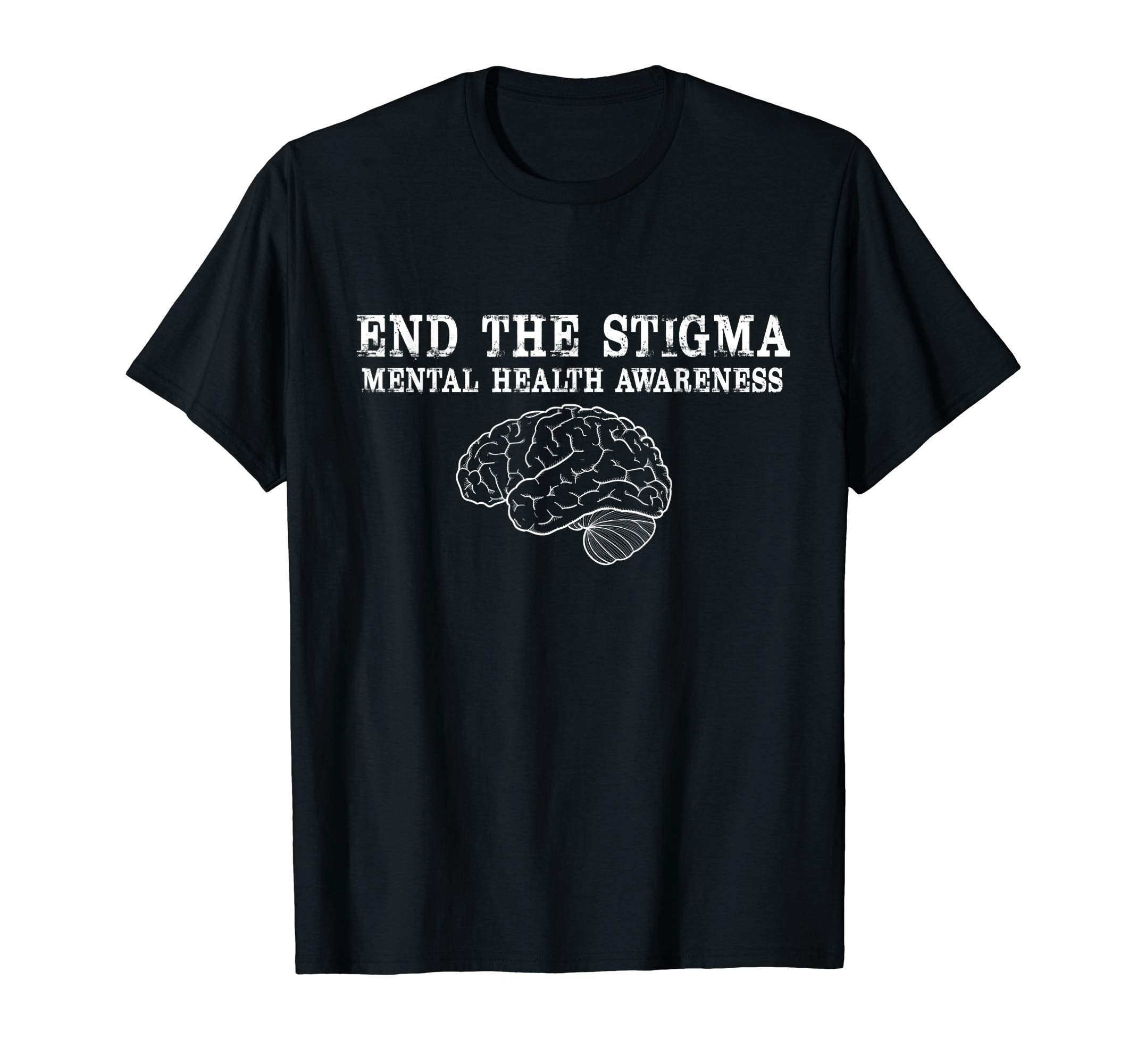 End Stigma Mental Health Awareness T-Shirt - Fun Novelty Design Unisex - T-Shirt, Sweatshirt, Hoodie