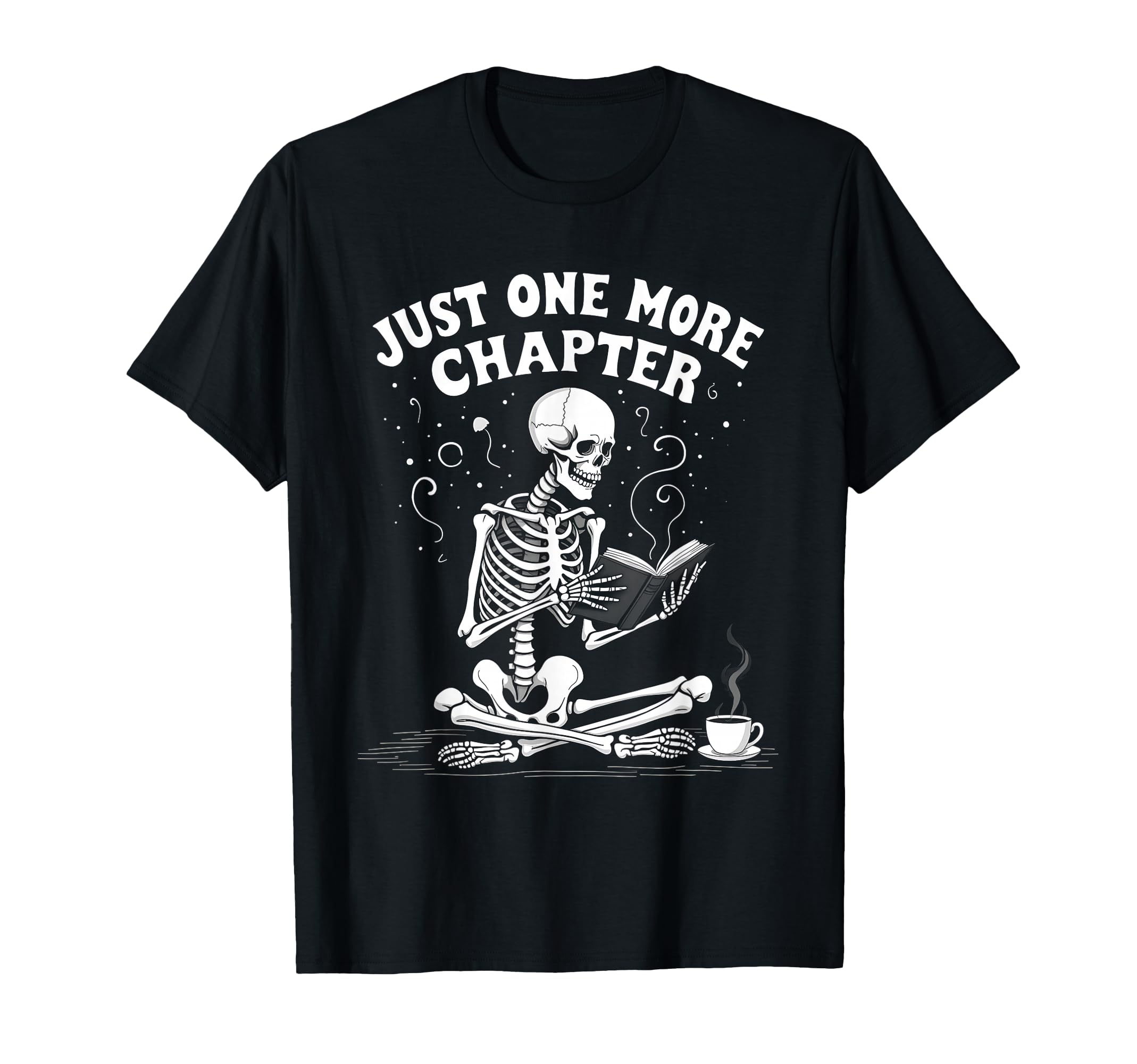 Just One More Chapter Literary Halloween T-Shirt - Graphic Print Men Women - T-Shirt, Sweatshirt, Hoodie