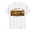 Literature Poem Author Literary Novelist T-Shirt - Custom Art Print Unisex - T-Shirt, Sweatshirt, Hoodie