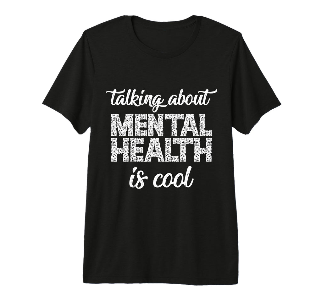 Talking About Mental Health T-Shirt - Aesthetic Graphic Men Women - T-Shirt, Sweatshirt, Hoodie