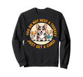 Not Need Therapy Corgi Owner Dog Sweatshirt - Streetwear Style Unisex - T-Shirt, Sweatshirt, Hoodie