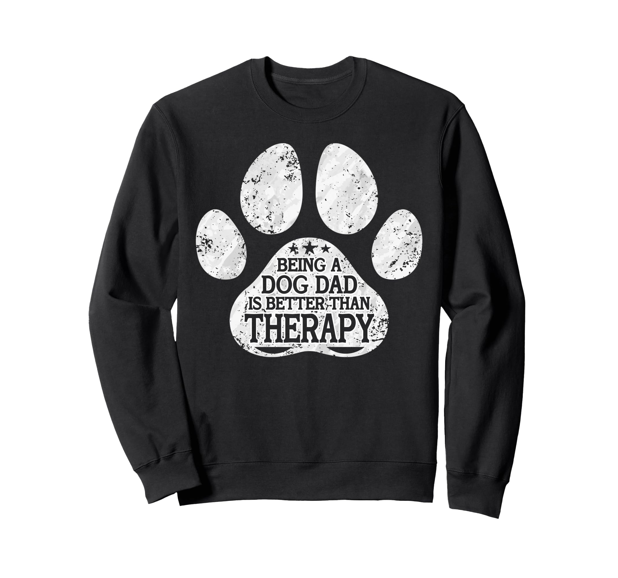 Being Dog Dad Is Better Than Sweatshirt - Custom Art Print for Adults - T-Shirt, Sweatshirt, Hoodie