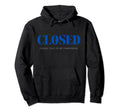 Closed Mental Health Hoodie - Aesthetic Graphic Unisex - T-Shirt, Sweatshirt, Hoodie