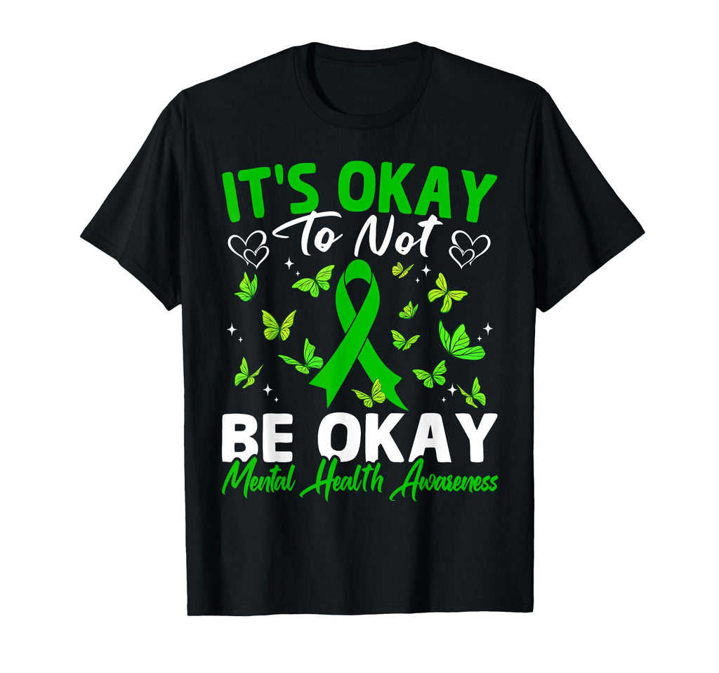Its Okay To Not Be Okay Mental Health T-Shirt - Custom Art Print Unisex - T-Shirt, Sweatshirt, Hoodie