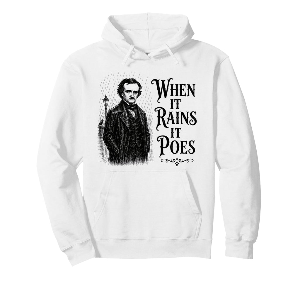 Edgar Allan Poe Rain Gothic Literature Hoodie - Unique Graphic for Adults - T-Shirt, Sweatshirt, Hoodie