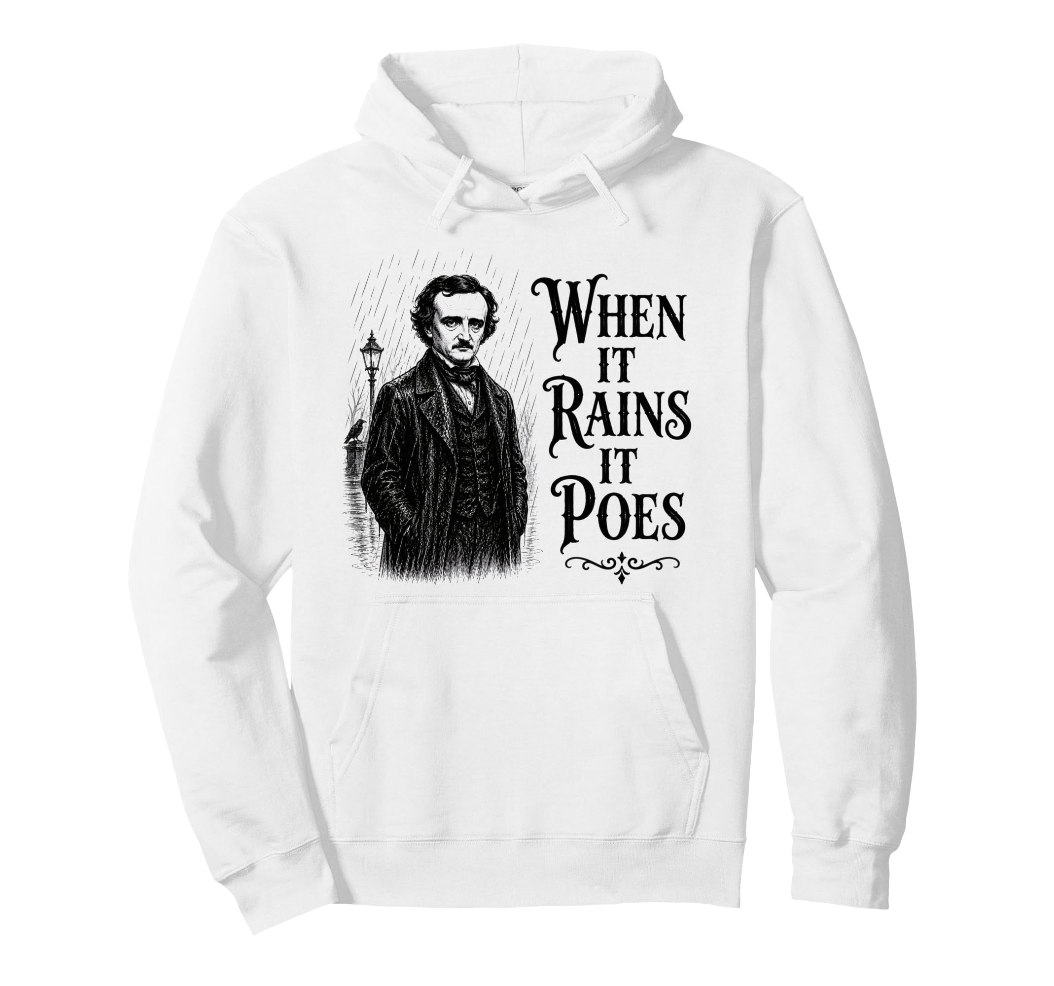 Edgar Allan Poe Rain Gothic Literature Hoodie - Unique Graphic for Adults - T-Shirt, Sweatshirt, Hoodie