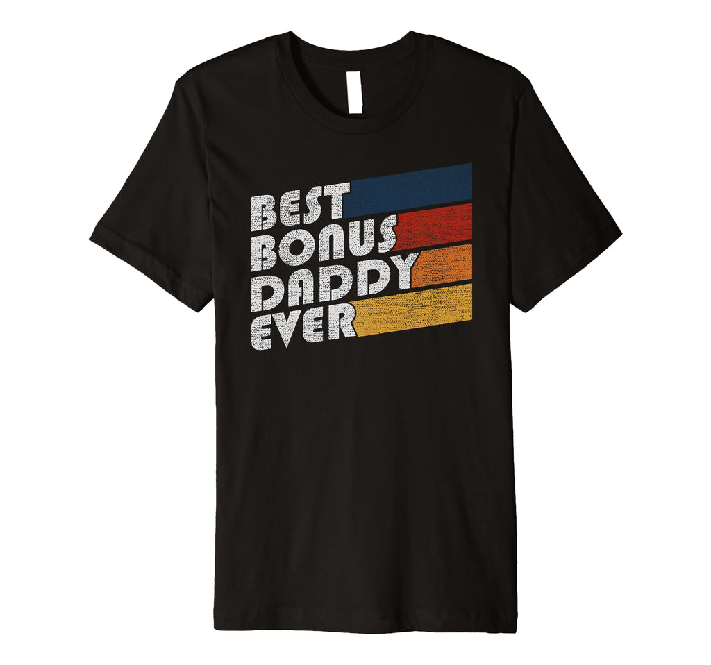 Mens Best Bonus Daddy Ever Stepfather T-Shirt - Aesthetic Graphic Unisex - T-Shirt, Sweatshirt, Hoodie