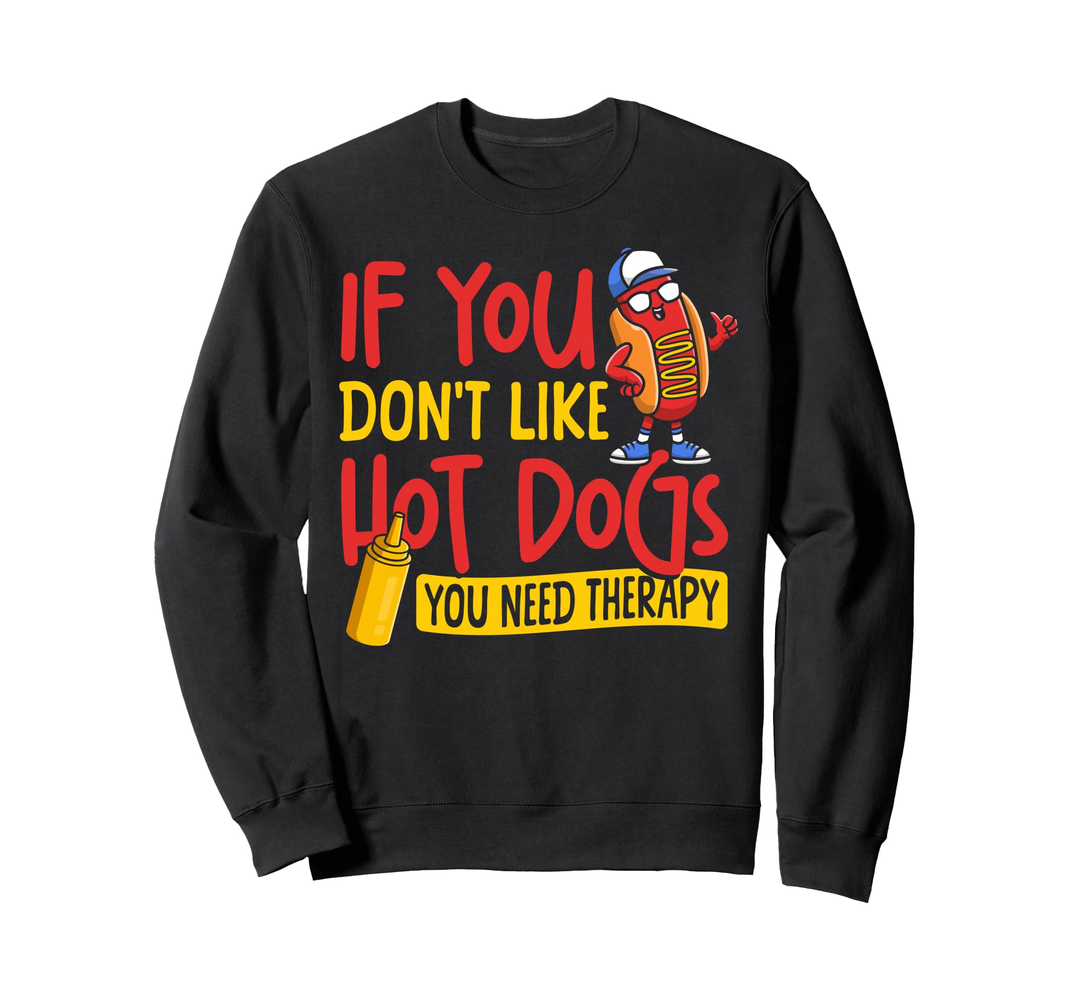 Hot Dog If You Dont Like Hot Dogs Sweatshirt - Minimalist Print Men Women - T-Shirt, Sweatshirt, Hoodie