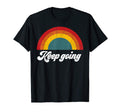 Keep Going Mental Health Awareness T-Shirt - Casual Everyday Wear Unisex - T-Shirt, Sweatshirt, Hoodie