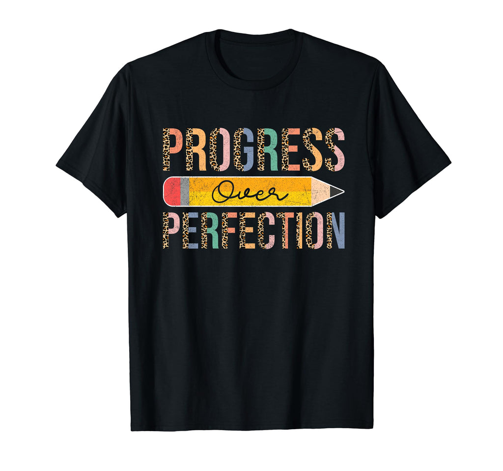 Progress Over Perfection Back To T-Shirt - Streetwear Style Men Women - T-Shirt, Sweatshirt, Hoodie