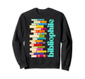 Bibliophile Book Lover Stack Books Sweatshirt - Graphic Print Men Women - T-Shirt, Sweatshirt, Hoodie