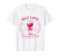 Valentines Day Self Love Social Club T-Shirt - Novelty Apparel Men Women - T-Shirt, Sweatshirt, Hoodie