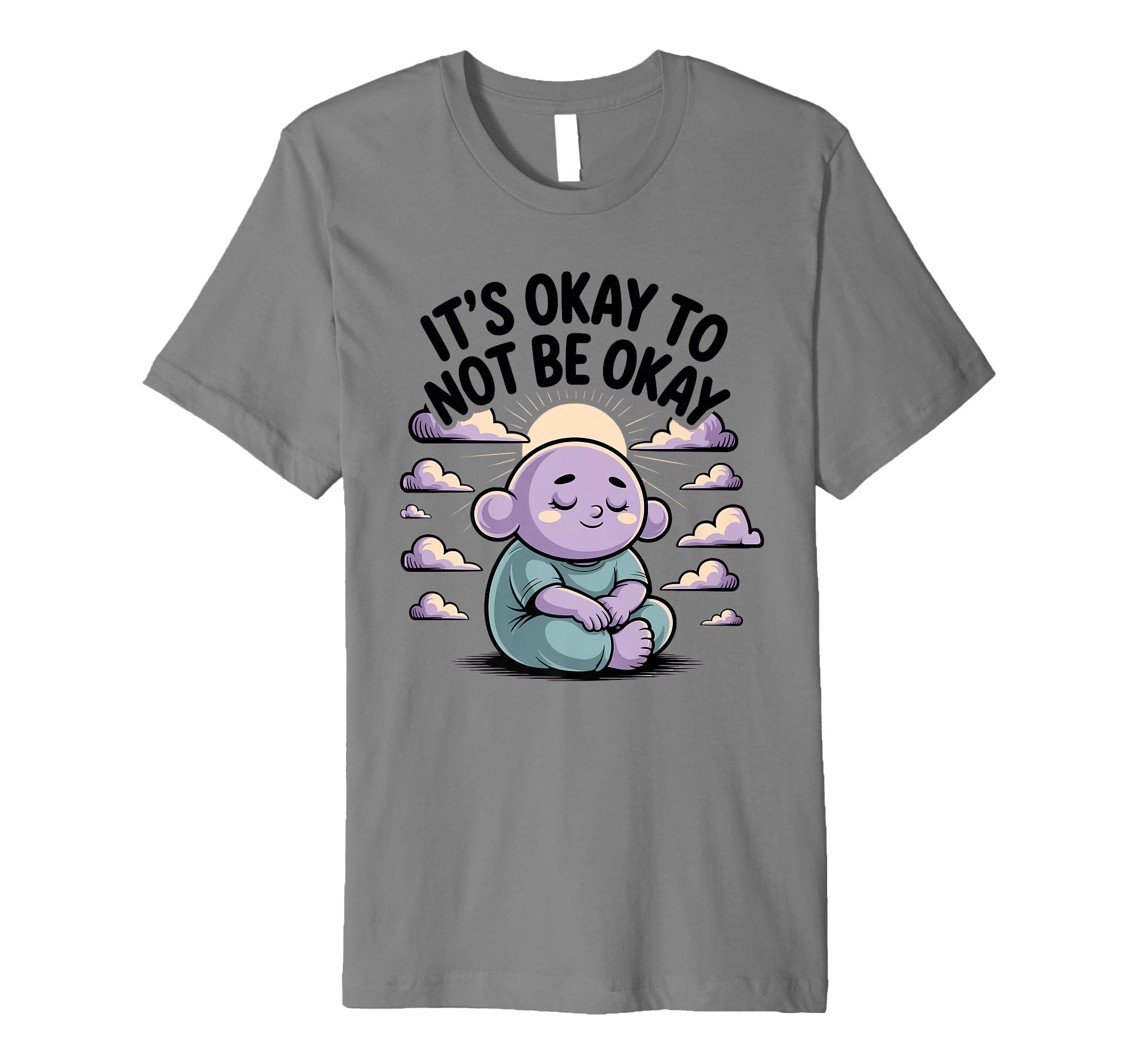 Its Okay To Not Be Okay Therapist T-Shirt - Unique Graphic for Adults - T-Shirt, Sweatshirt, Hoodie