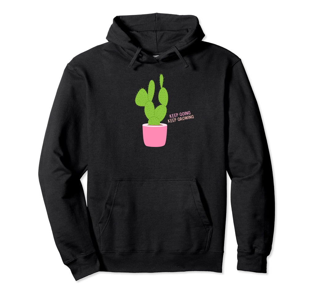 Keep Going Keep Growing Motivational Hoodie - Unique Graphic Men Women - T-Shirt, Sweatshirt, Hoodie