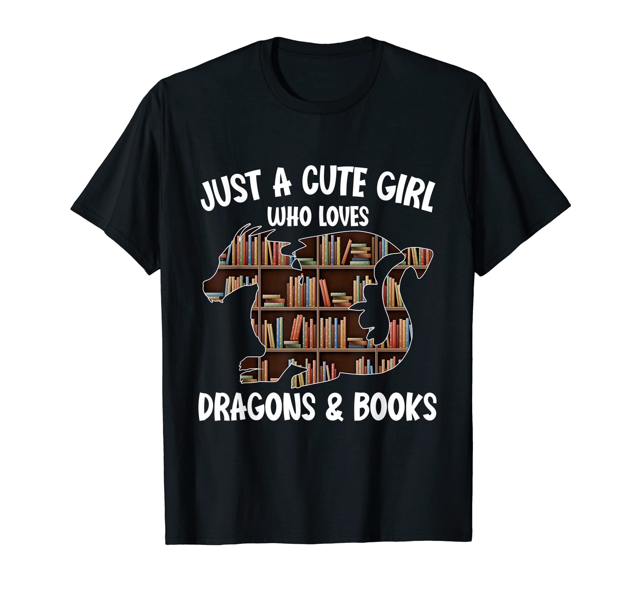 Just Who Loves Dragons And Books Funny T-Shirt - Unique Graphic Unisex - T-Shirt, Sweatshirt, Hoodie