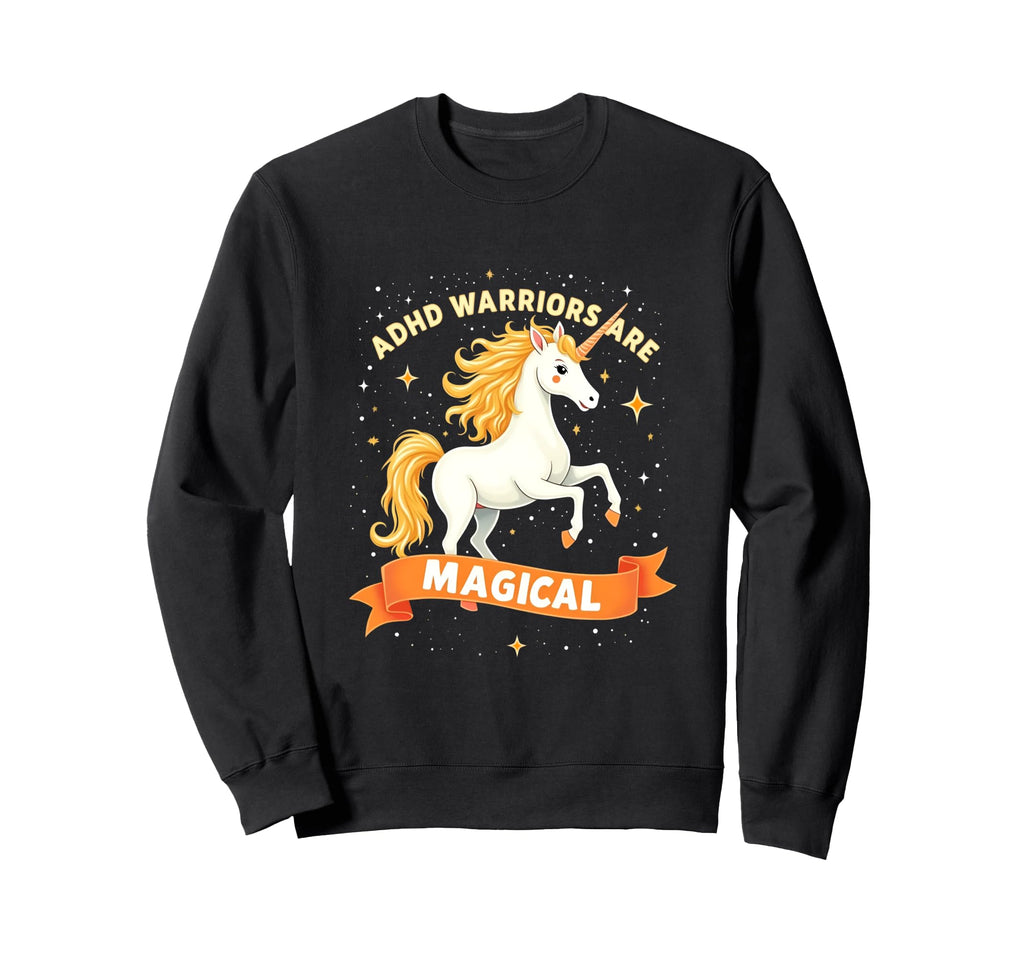 Empowered Adhd Warrior Unicorn Sweatshirt - Streetwear Style for Adults - T-Shirt, Sweatshirt, Hoodie