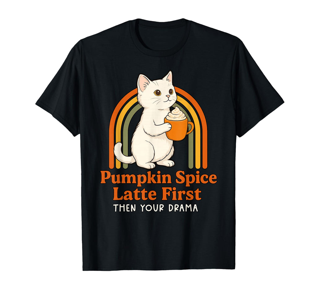 Funny Fall Cat Pumpkin Spice Latte First T-Shirt - Streetwear Style Unisex - T-Shirt, Sweatshirt, Hoodie