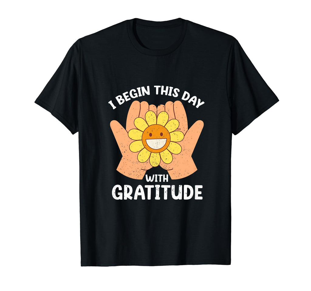 Practice Daily Gratitude Be Grateful T-Shirt - Unique Graphic Men Women - T-Shirt, Sweatshirt, Hoodie