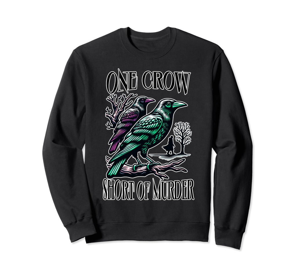 Funny Crow And Ravens Attempting Sweatshirt - Trendy Graphic Men Women - T-Shirt, Sweatshirt, Hoodie