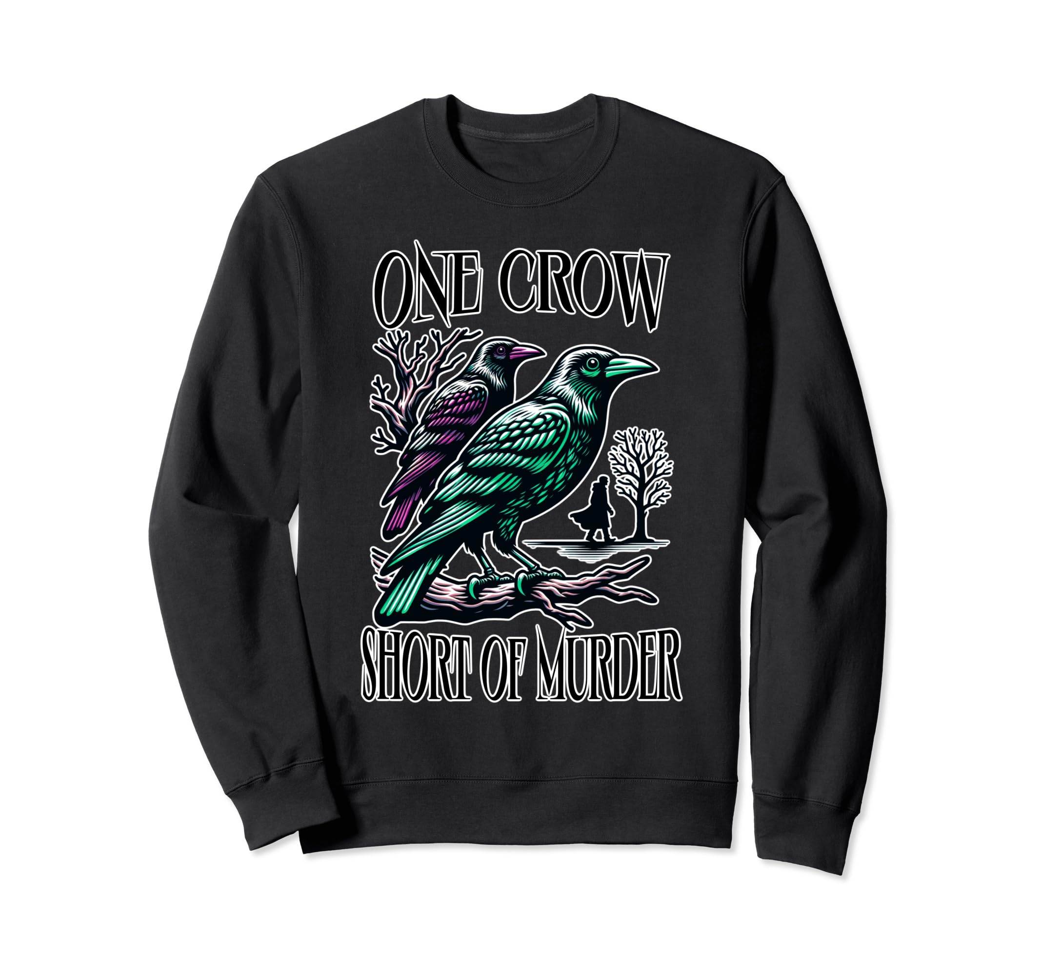 Funny Crow And Ravens Attempting Sweatshirt - Trendy Graphic Men Women - T-Shirt, Sweatshirt, Hoodie