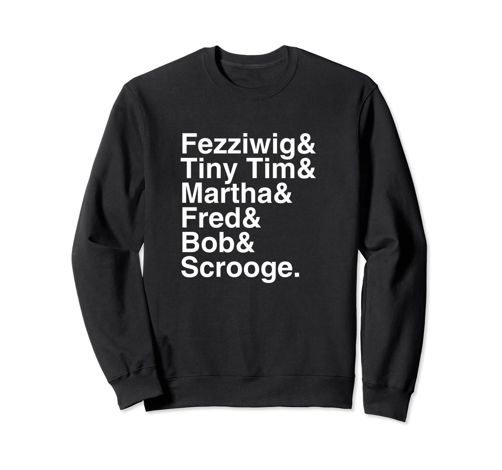 Charles Dickens Carol Character List Sweatshirt - Fun Novelty Design Unisex - T-Shirt, Sweatshirt, Hoodie
