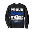 Proud Brother Myalgic Sweatshirt - Novelty Apparel Men Women - T-Shirt, Sweatshirt, Hoodie