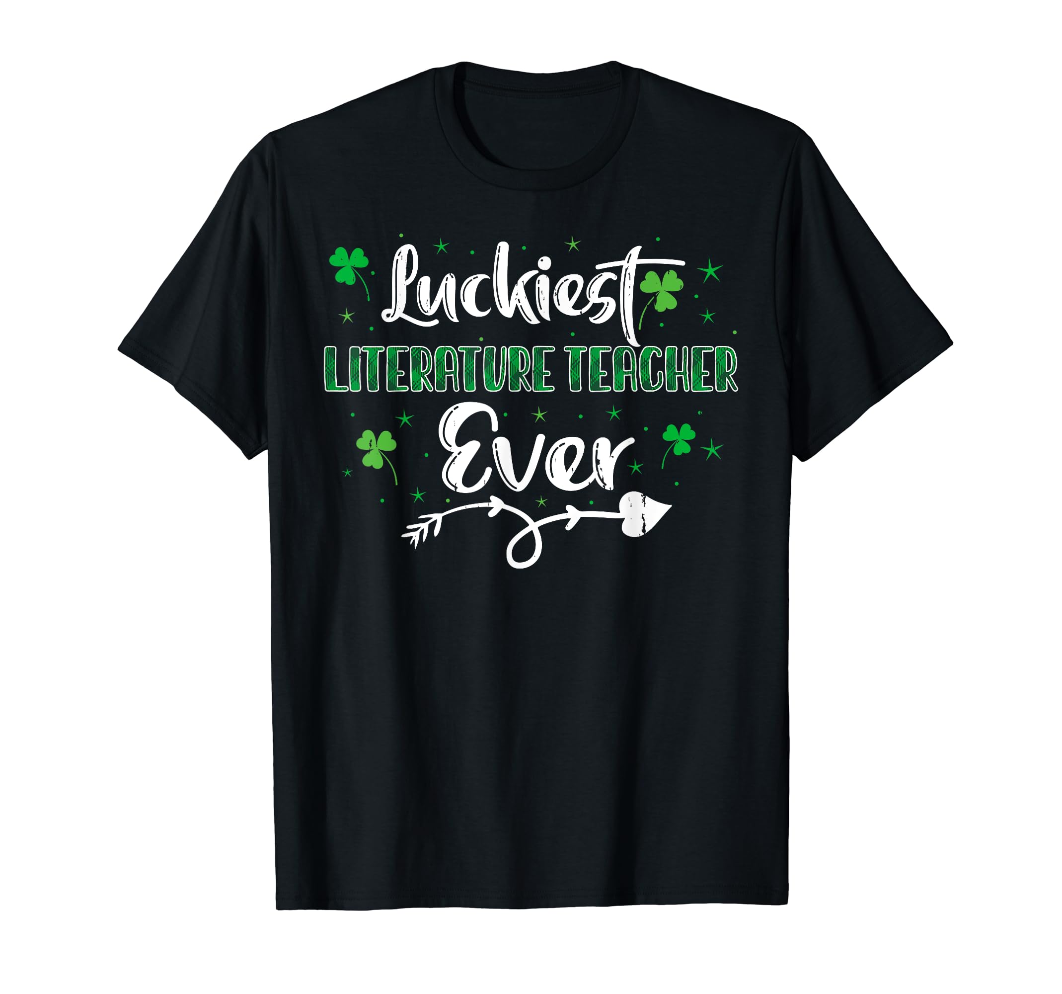 Luckiest Literature Teacher Ever St T-Shirt - Custom Art Print Unisex - T-Shirt, Sweatshirt, Hoodie
