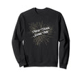 New Year Same Me Self Love Positivity Sweatshirt - Novelty Apparel Unisex - T-Shirt, Sweatshirt, Hoodie