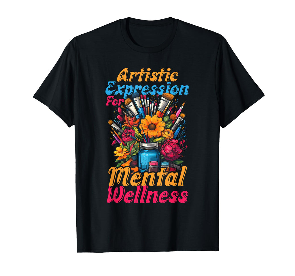 Painting Artistic Expression Mental T-Shirt - Custom Art Print for Adults - T-Shirt, Sweatshirt, Hoodie