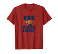 Adhd Brain Unstoppable Energy T-Shirt - Graphic Print Men Women - T-Shirt, Sweatshirt, Hoodie