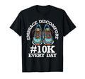 Embrace Discomfort 10K Steps Every Day T-Shirt - Trendy Graphic for Adults - T-Shirt, Sweatshirt, Hoodie